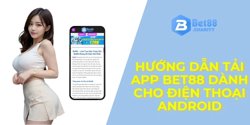 Hướng dẫn tải app Bet88 dành cho điện thoại Android